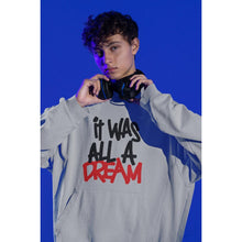 Load image into Gallery viewer, "It Ws All a Dream" Unisex Hoodie