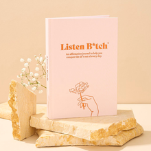 Load image into Gallery viewer, Listen B*tch Affirmation Journal: Gold-Edged Paper
